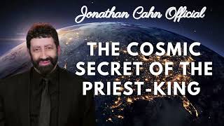 The Cosmic Secret Of The Priest King Jonathan Cahn Sermon [upl. by Graniela309]