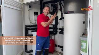 Instalación de aerotermia de alta temperatura con radiadores de aluminio y baja temperatura [upl. by Templas]