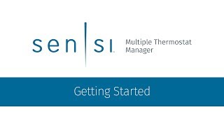 Getting Started  Sensi™ Multiple Thermostat Manager [upl. by Seni]