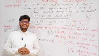 Field Theory  Abstract Algebra  Galois Group and Example  Lecture  5  By Mr Parveen Kumar [upl. by Levine32]