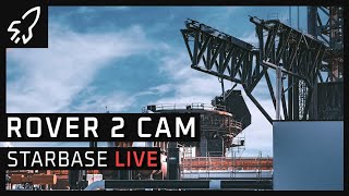 Rover 20 Cam SpaceX Starbase Starship Launch Complex [upl. by Prudence613]