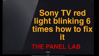 How to fix sony tv red light blinking 6 timeshow to repair sony tv red light blinking [upl. by Alegnaoj]