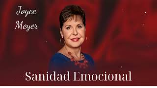 Sanidad Emocional Joyce Meyer [upl. by Oisangi]