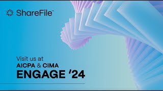 Experience ShareFile at AICPA amp CIMA ENGAGE 24 [upl. by Sset]