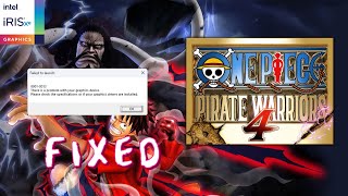 One Piece Pirate Warriors 4  Iris Xe graphics  80010013 error fix  detailed tutorial [upl. by Cindy551]