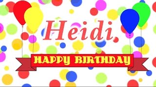 Happy Birthday Heidi Song [upl. by Atsev]