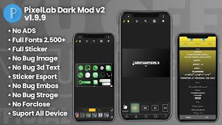 UPDATE PixelLab Mod Dark v2  FULL FONTS NO ADS FULL STICKER JB NO BUG  Wahyu Official [upl. by Pippas]