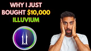 Why I just Bought 10000 Illuvium ILV [upl. by Nevin]