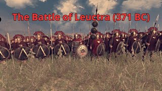 The Battle of Leuctra 371 BC [upl. by Llorre]