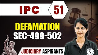 IPC 51  Defamation Sec499502  CLAT LLB amp Judiciary Aspirants [upl. by Ynamrej398]