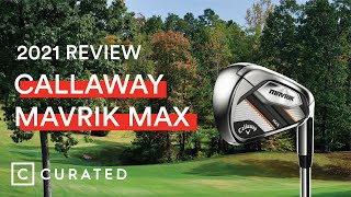 2021 Callaway Mavrik Max Iron Review  Curated [upl. by Eiramnaej]