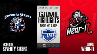 NBHL Buffalo Tier 2 Buffalo WearIt vs Nickel City Seventy Sixers Highlights 05052024 [upl. by Cybil559]