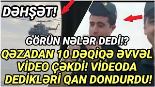 HELİKOPTER QƏZAYA UĞRAMAMIŞ VİDEO ÇƏKDİ  GÖRÜN NƏLƏR DEDİ  XEBERLER SON XEBER 2021 [upl. by Calesta]