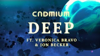 CADMIUM  Deep ftVeronica Bravo amp Jon Becker [upl. by Sibyl619]