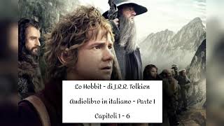 Lo Hobbit  Audiolibro in italiano  PARTE I [upl. by Culbertson]