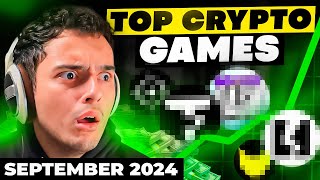 Top Crypto Games You NEED To Play RIGHT NOW  PlayToEarn NFT September 2024 [upl. by Ennasil]