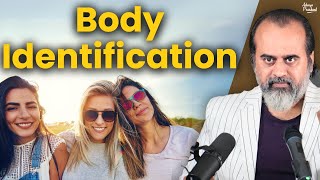 How to get rid of bodyidentification as a woman  Acharya Prashant 2019 [upl. by Marba]