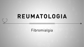 Reumatologia  Fibromialgia [upl. by Magdalen]