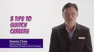 Career Coach Dennis Chan  3 Tips To Switch Careers [upl. by Terrance]