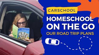 Carschool Homeschooling on the Go  Our Road Trip Plans  Learning While Driving [upl. by Hedvige622]