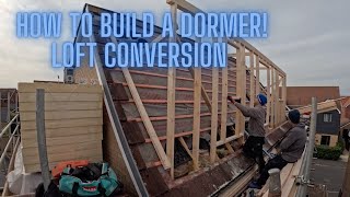 How To Build A Dormer  Loft Conversion [upl. by Ylecic]