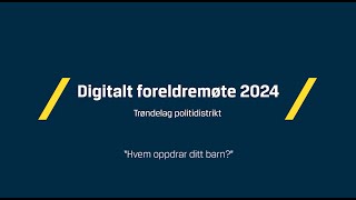 Digitalt foreldremøte 2024 [upl. by Ayekahs916]