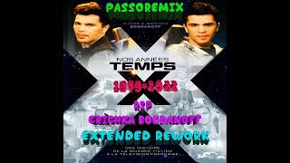 PASSOREMIX Didier Marouani GENERIQUE Temps X 1979 REWORK V2022 EN HOMMAGE A Igor Grichka Bogdanoff [upl. by Ruffina]