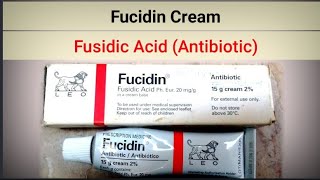 Fucidin Cream  Fusidic Acid  Antibiotic Cream For The Skin Infections [upl. by Laehcimaj905]