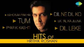 Best of Hrithik Roshan  Top Bollywood Songs  Kaho Naa Pyar Hai [upl. by Akem910]