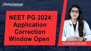 NEET PG 2024 Application Correction Window Open Until May 16 [upl. by Zaslow]