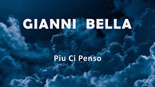 Gianni Bella quotPiu Ci Pensoquot [upl. by Renrew638]