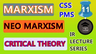 MARXISM NEO MARXISM amp CRITICAL THEORY PART 2  IR LECTURE SERIES  LEARN TO LEAD [upl. by Krishnah]