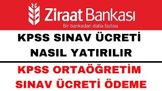 2024  KPSS Ücreti Nasıl Yatırılır  KPSS Ortaöğretim Sınav Ücreti Yatırma [upl. by Gillan]