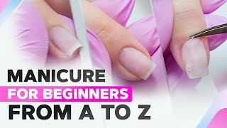 Manicure for Beginners from A to Z  Perfect Cuticle Cut with Any Tool  Classic Manicure [upl. by Darnoc]