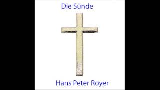 Die Sünde  Hans Peter Royer [upl. by Herrod]