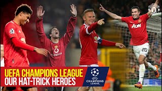 Manchester Uniteds UEFA Champions League HatTrick Heroes  Rashford Rooney Van Persie amp More [upl. by Karrah]