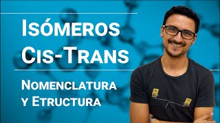 Isómeros Cis  Trans [upl. by Einberger]