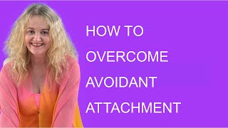 Psychology of avoidant attachment and how to overcome it [upl. by Brasca]