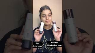 Mac Strobe Cream Vs Colorbar Illuminating Cream🌸shortsviral shortsfeed makeupshorts hackshorts [upl. by Lawson308]