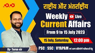 Weekly Current Affairs  National amp International  9July to 15July 2023 by Tarun Sir  CoCo [upl. by Unders]