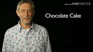 Michael Rosen Chocolate cake [upl. by Rennug]