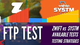 FTP Testing Zwift vs Wahoo SYSTM and FTP Testing Strategies [upl. by Mariel72]