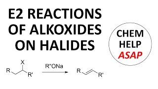 E2 reactions of alkoxides on alkyl halides [upl. by Evangelin]