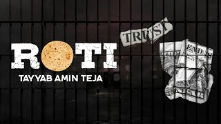 ROTI  Tayyab Amin Teja  Prod by Derwaish  New Punjabi Song 2023  Asi Maarray Gharan de Lok [upl. by Nave489]