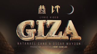 Natanael Cano x Oscar Maydon  Giza Lyric Video [upl. by Laoj]