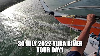 30 July 2022 YuraRiver 【Tour Day1】 WindSurf [upl. by Feldman]