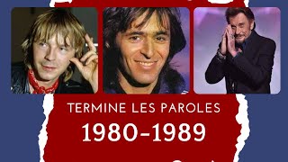 Termine les paroles 19801989 [upl. by Ahsataj829]