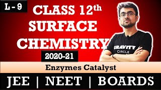 Surface Chemistry  Enzyme Catalyst  L  9  JEE  NEET  BOARDS by Mrityunjay Sir [upl. by Jasen]