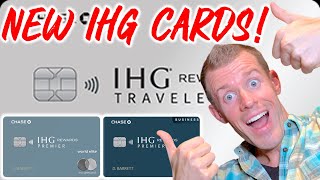 BREAKING 3 New IHG Credit Cards Are HERE IHG Premier IHG Traveler IHG Business [upl. by Aniehs930]