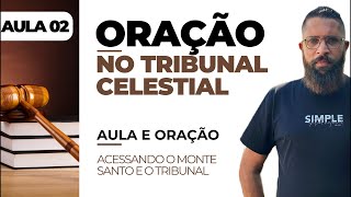 TRIBUNAL CELESTIAL PRÁTICO  AULA 2 [upl. by Clapper565]